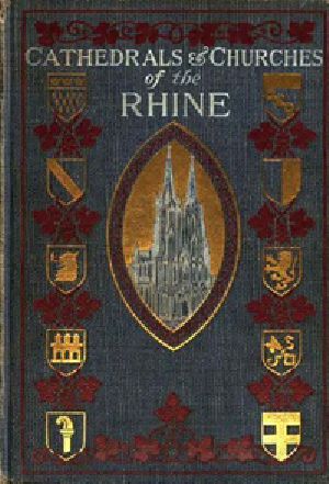 [Gutenberg 31936] • The Cathedrals and Churches of the Rhine